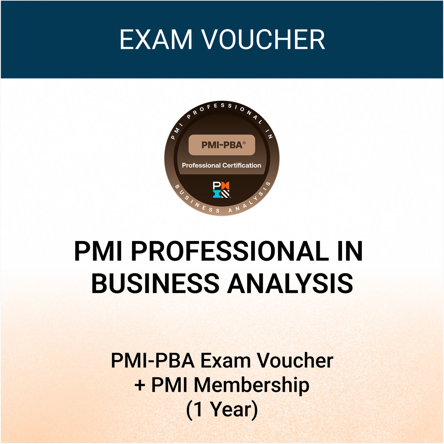 PMI-PBA Exam Fee Voucher + 1 Yr of PMI Membership